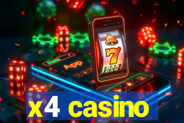 x4 casino